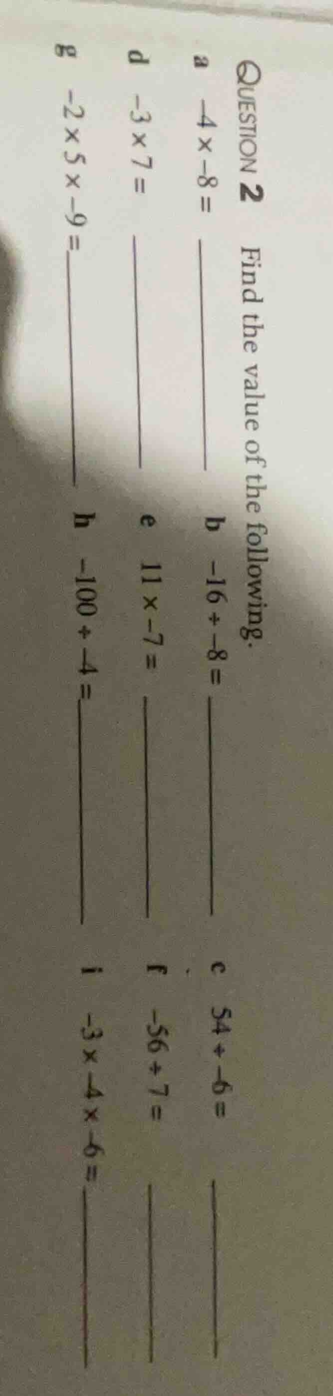 question 2 find the value of the following. a \\(-4 \\times -8 =\\) ___…