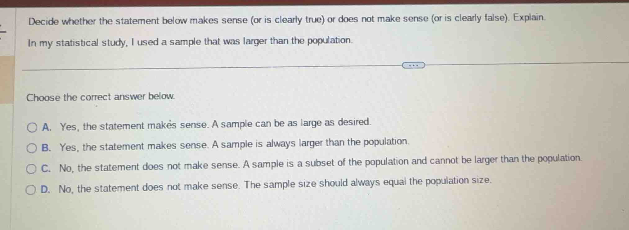 decide whether the statement below makes sense (or is clearly true) or …