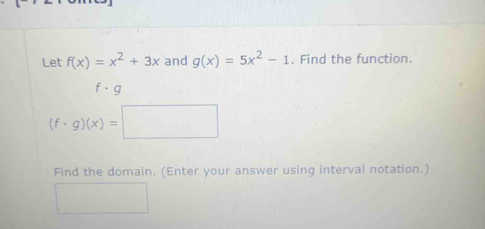 let \\(f(x) = x^2 + 3x\\) and \\(g(x) = 5x^2 - 1\\). find the function.…