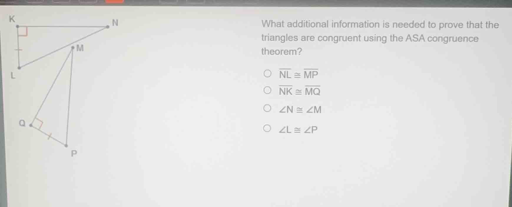 what additional information is needed to prove that the triangles are c…